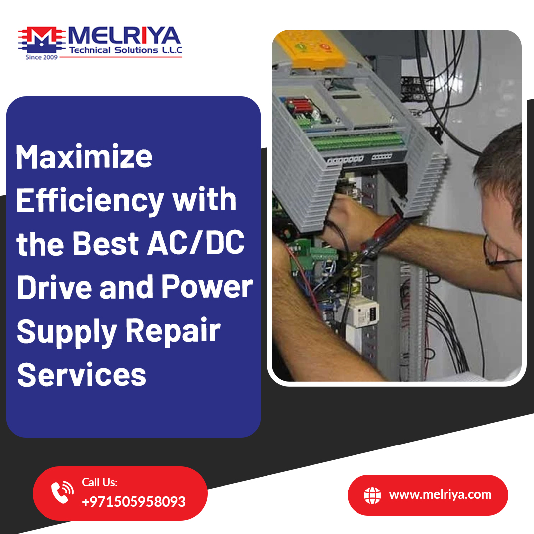 Maximize Efficiency with the Best AC/DC Drive and Power Supply Repair Services